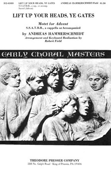 Lift Up Your Heads Ye Gates Motet for Advent for Ssatbb A Cappella Or Accompanied by Hammerschmidt Andreas - Field Robert - Anonymous for