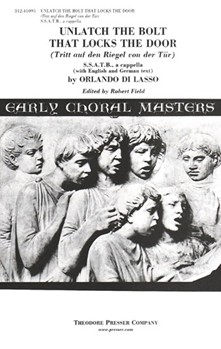 Unlatch The Bolt That Locks The Door by de Lassus Orlande - Field R - for SSATB