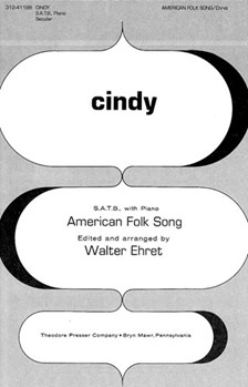 CINDY S.A.T.B. with Piano by Anonymous - Walter Ehret - Anonymous for
