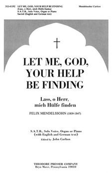 Let Me God Your Help Be Finding Lass O Herr Mich Hulfe Finden - S.A.T.B. Solo Voice Organ Or P by Mendelssohn Felix for