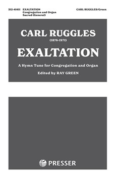 Exaltation A Hymn Tune for Congregation and Organ by Ruggles Carl for