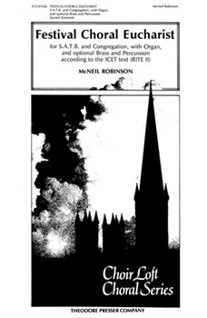 Festival Choral Eucharist by Robinson McNeil for SATB