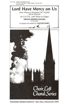 Lord Have Mercy On Us From Missa In Hororem Sti. Nicolai (Kyrie Eleison) - for S.A.T.B. With Piano by Haydn Joseph - Ehret Walter - for