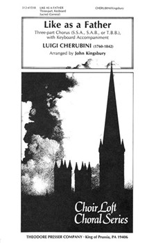 Like as a Feather for Three-part Chorus (SSA SAB or TBB) with Keyboard Accompaniment by Cherubini Luigi - Kingsbury John - for