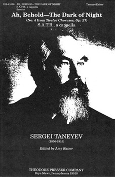 Ah Behold - The Dark Of Night S.A.T.B. A Cappella by Taneyev Sergei I Polonsky Yakov for