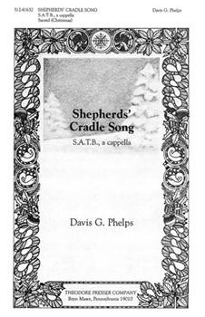 Shepherds' Cradle Song S.A.T.B A Cappella by Phelps Davis G Schubart Cristian F for
