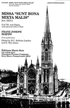 Missa "Sunt Bona Mixta Malis" Hob. Xxii: 2 S.A.T.B. and Organ With Optional Cello Or Bass by Haydn Joseph for