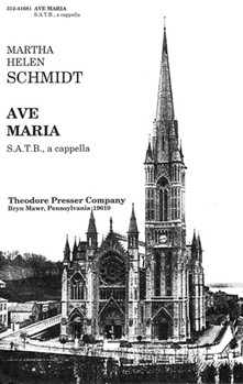 Ave Maria S.A.T.B. a cappella by Schmidt Martha Helen for