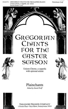 Gregorian Chants for the Easter Season for Unison Chorus a cappella with optional soloist by Wipo Of Burgundy for