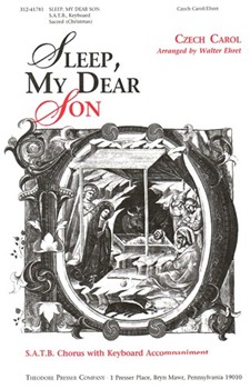 Sleep My Dear Son S.A.T.B. Chorus With Keyboard Accompaniment by Anonymous - Ehret Walter - for