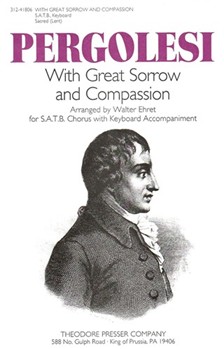 With Great Sorrow Adn Compassion For S.A.T.B. Chorus With Keyboard Accompaniment by Pergolesi Giovanni Battista - Ehret Walter - Ehret Walter for