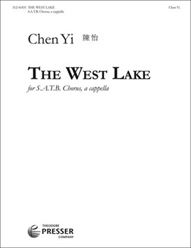 West Lake by Chen Yi Dong-po Su for SATB a cappella