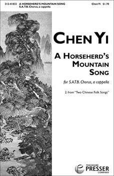 Horseherd's Mountain Song by Chen Yi - Yi Chen - for SATB a cappella
