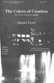 Colors Of Creation by Dorff Daniel Samworth Romaine  for SATB a cappella