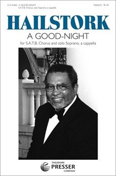 Good-night by Hailstork Adolphus Francis Quarles for SATB