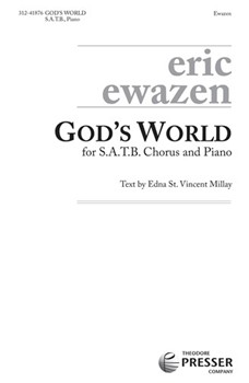 God's World by Ewazen Eric Edna St. Vincent Mil for SATB divisi and Piano