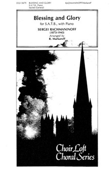 Blessing and Glory Anthem for Mixed Voices by Rachmaninoff Sergei - Markaroff R. - for