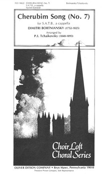 Cherubim Song (No. 7) For Mixed Voices a cappella by Bortniansky Dimitri - Peter Ilyich Tchaiko - for