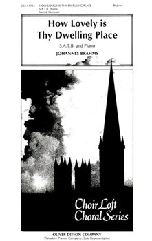 How Lovely Is Thy Dwelling-Place From the ""Requiem by Brahms Johannes for