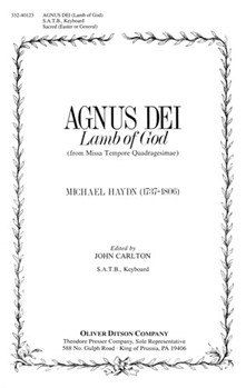 Agnus Dei Lambb of God - from Missa Tempore Quadragesimae - S.A.T.B. Keyboard by Haydn Michael for