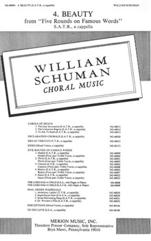 4. Beauty from ""Five Rounds on Famous Words"" for SATB a cappella by Schuman William for