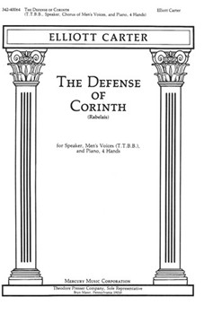 The Defense of Corinth for Speaker Chorus of Men's Voices and Piano 4 Hands by Carter Elliott Rabelais for