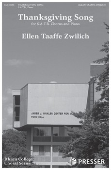 Thanksgiving Song S.A.T.B. and Piano by Zwilich Ellen Taaff for