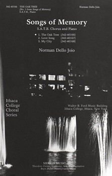 The Oak Tree (No. 1 From "Songs Of Memory") S.A.T.B. Chorus and Piano by Dello Joio Norman Dello Joio Norman for