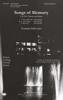 Love Song (No. 2 From "Songs Of Memory") S.A.T.B. Chorus and Piano by Dello Joio Norman Dello Joio Norman for