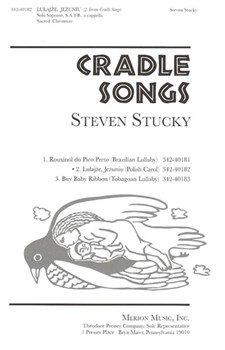 Lulajze Jezuniu by Stucky Steven for SATB a cappella (#2 Cradle Songs)