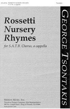 Rossetti Nursery Rhymes by Tsontakis George for SATB a cappella