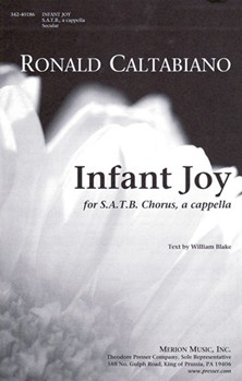 Infant Joy For S.A.T.B. Chorus A Cappella by Caltabiano Ronald Blake William for