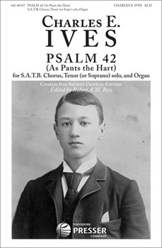 Psalm 42 As Pants The Hart by Ives Charles for SATB