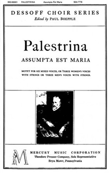 Assumpta Est Maria Motet for Six Mixed Voices Or Thre Women's Voices With Strings Or Three Men'sw V by Palestrina Giovanni Pierluigi da for