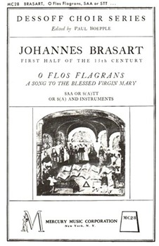 O Flos Flagrans First Half Of The 15th Century - Saa Or S(A)Tt Or S(A) and Instruments by Brasart Johannes for