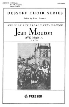 Ave Maria For S.A.T.B. A Cappella by Mouton Jean for