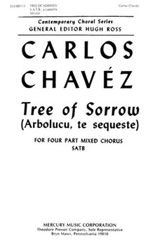 Tree of Sorrow (Arboluco te sequeste) - For Four Part Mixed Chorus SATB by - Chavez Carlos - for