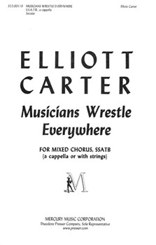 Musicians Wrestle Everywhere Madrigal for Five Mixed Voices - for Mixed Chorus SSATB (a cappella or by Carter Elliott Emily Dickinson for