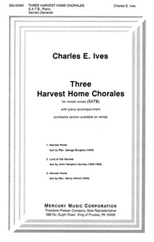 3 Harvest Home Chorales by Ives Charles Rev. George Burgess for SATB