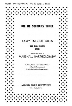 We Be Soldiers Three Air for Male Voices (TBB) by Anonymous - Bartholomew Marshall - for