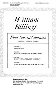 Is Any Afflicted Let Him Pray by Billings William - Colvin - for SATB