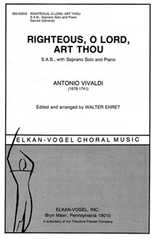 Righteous O Lord Art Thou S.A.B. With Soprano Solo and Piano by Vivaldi Antonio Lucio - Ehret Walter - Anonymous for