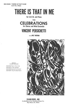 There is That In Me For S.A.T.B. and Piano by Persichetti Vincent Walt Whitman for
