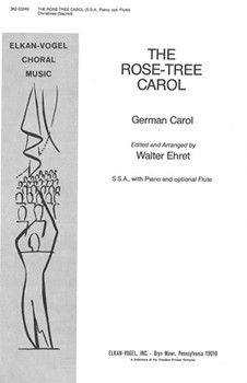 The Rose Tree Carol German Coral by Anonymous - Ehret Walter - for