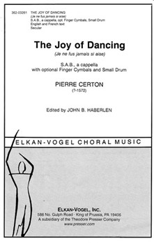 The Joy Of Dancing (Je Ne Fus Jamais Si Aise) by Certon Pierre for