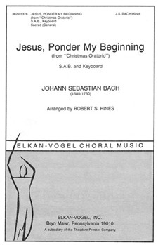 Jesus Ponder My Beginning From Christmas Oratorio by Bach Johann Sebastian - Hines Robert S. - for