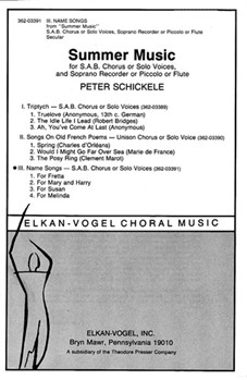 Name Songs S.A.B. Chorus Or Solo Voices by Schickele Peter for