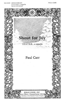 Shout for Joy A Carol for Christmas - S.S.A.T.B.B. A Cappella by Carr Paul Carr Paul for