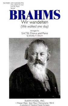 Wir Wandelten S.A.T.B. Chorus and Piano by Brahms Johannes - Slocum Brad - Daumer Georg Friedr for