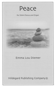 Peace for SSAA Chorus and Organ by Diemer Emma Lou for